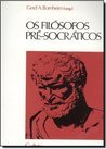 Os Filósofos Pré-Socráticos