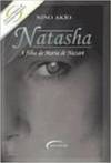 Natasha: a Filha de Maria de Nazaré