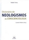 Dicionário de Neologismos da Conscienciologia