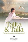 Talita & Talia - Por que os homens matam o amor?