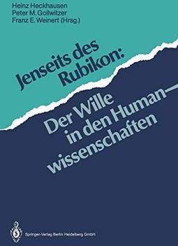 Jenseits Des Rubikon: Der Wille in Den Humanwissenschaften
