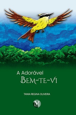 A adorável bem-te-vi