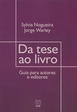 Da tese ao livro: guia para autores e editores