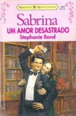 Um Amor Desastrado (Sabrina #1022)