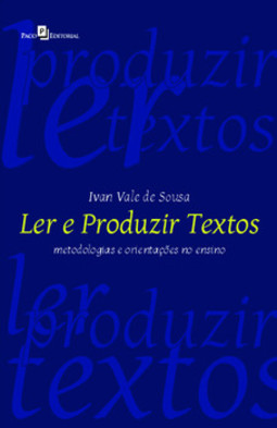 Ler e produzir textos: metodologias e orientações no ensino