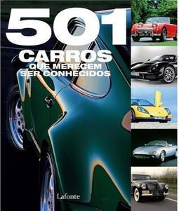 501 Carros Que Merecem Ser Conhecidos