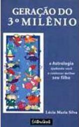 Geração do 3º Milênio: a Astrologia Ajudando Você