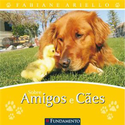 Sobre Amigos e Cães
