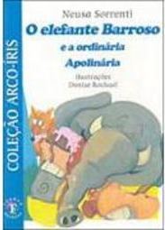 O Elefante Barroso e a Ordinária Apolinária