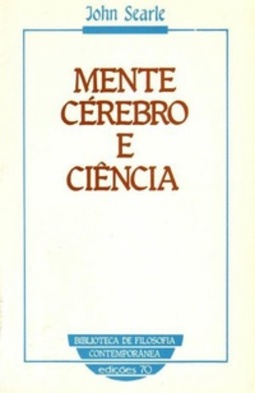 Mente, Cérebro e Ciência (Biblioteca de Filosofia Contemporânea #1)