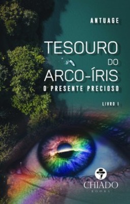Tesouro do arco-íris: o presente precioso - Livro I