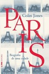 Paris: biografia de uma cidade