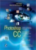 Adobe Photoshop CC em português: imagens profissionais e técnicas para finalização e impressão