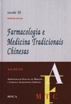 Farmacologia e Medicina Tradicionais Chinesas - vol. 3