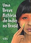 uma breve história do índio no brasil 