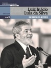 Luiz Inácio Lula da Silva (A República Brasileira, 130 Anos #26)