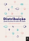 Distribuição: gestão de pontos de venda e de retalho