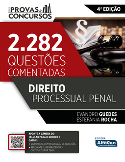 Direito processual penal: 2.282 questões comentadas