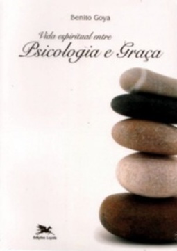 Vida Espiritual Entre Psicologia e Graça