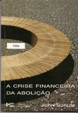 A Crise Financeira da Abolição - 1875 - 1901