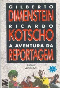 A Aventura da Reportagem