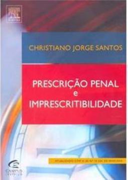 Prescrição Penal e Imprescritibilidade