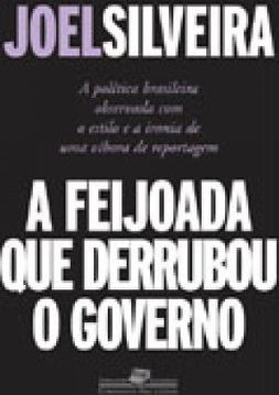A Feijoada que Derrubou o Governo