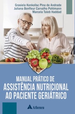 Manual prático de assistência nutricional ao paciente geriátrico