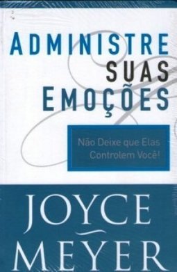 ADMINISTRE SUAS EMOCOES