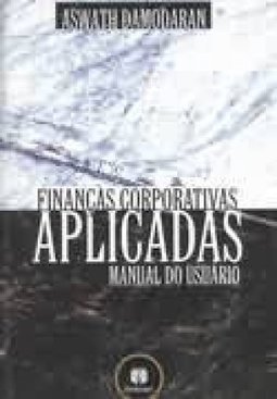 Finanças Corporativas Aplicadas: Manual do Usuário