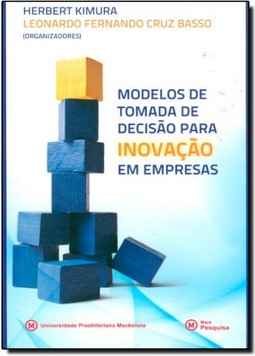 Modelos De Tomada De Decisao Para Inovacao Em Empresas
