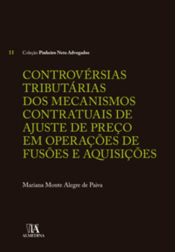 Controvérsias tributárias dos mecanismos contratuais de ajuste de preço em operações de fusões e aquisições
