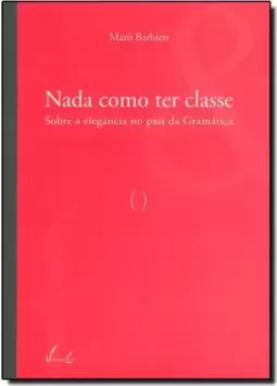 Nada Como Ter Classe