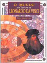 Mundo no Tempo de Leonardo Da Vinci, O - IMPORTADO