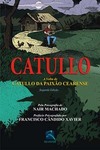 Catullo: a volta de Catullo da Paixão Cearense
