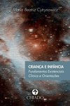 Criança e infância: fundamentos existenciais - Clínica e orientações