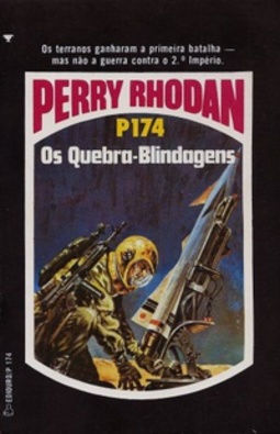 Os Quebra-Blindagens  (Perry Rhodan #174)