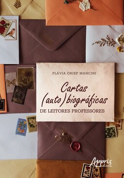 Cartas (auto)biográficas de leitores professores