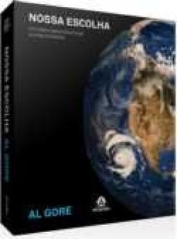 Nossa escolha: um plano para solucionar a crise climática