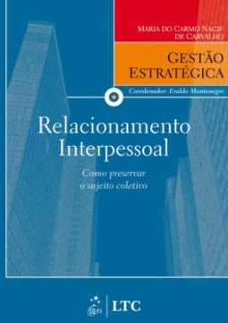 Relacionamento interpessoal: Como preservar o sujeito coletivo