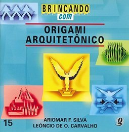 Brincando com Origami Arquitetônico