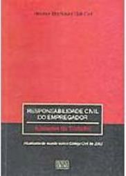 Responsabilidade Civil do Empregador: Acidentes do Trabalho