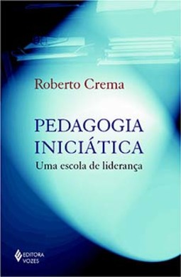 Pedagogia iniciática: uma escola de liderança