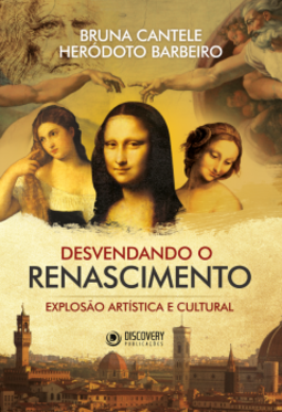 Desvendando o Renascimento: Explosão artística e cultural