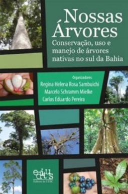 Nossas Arvores - Conservacao, Uso E Manejo De Arvores Nativas No Sul D