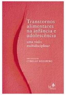 Transtornos alimentares na infância e na adolescência: uma visão multidisciplinar