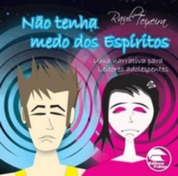Não Tenha Medo Dos Espíritos