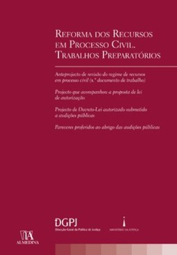 Reforma dos recursos em processo civil: trabalhos preparatórios