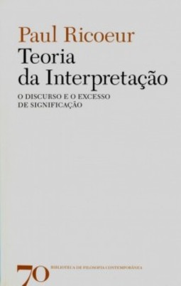 Teoria da interpretação: o discurso e o excesso de significação