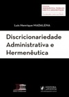 Discricionariedade Administrativa e Hermenêutica